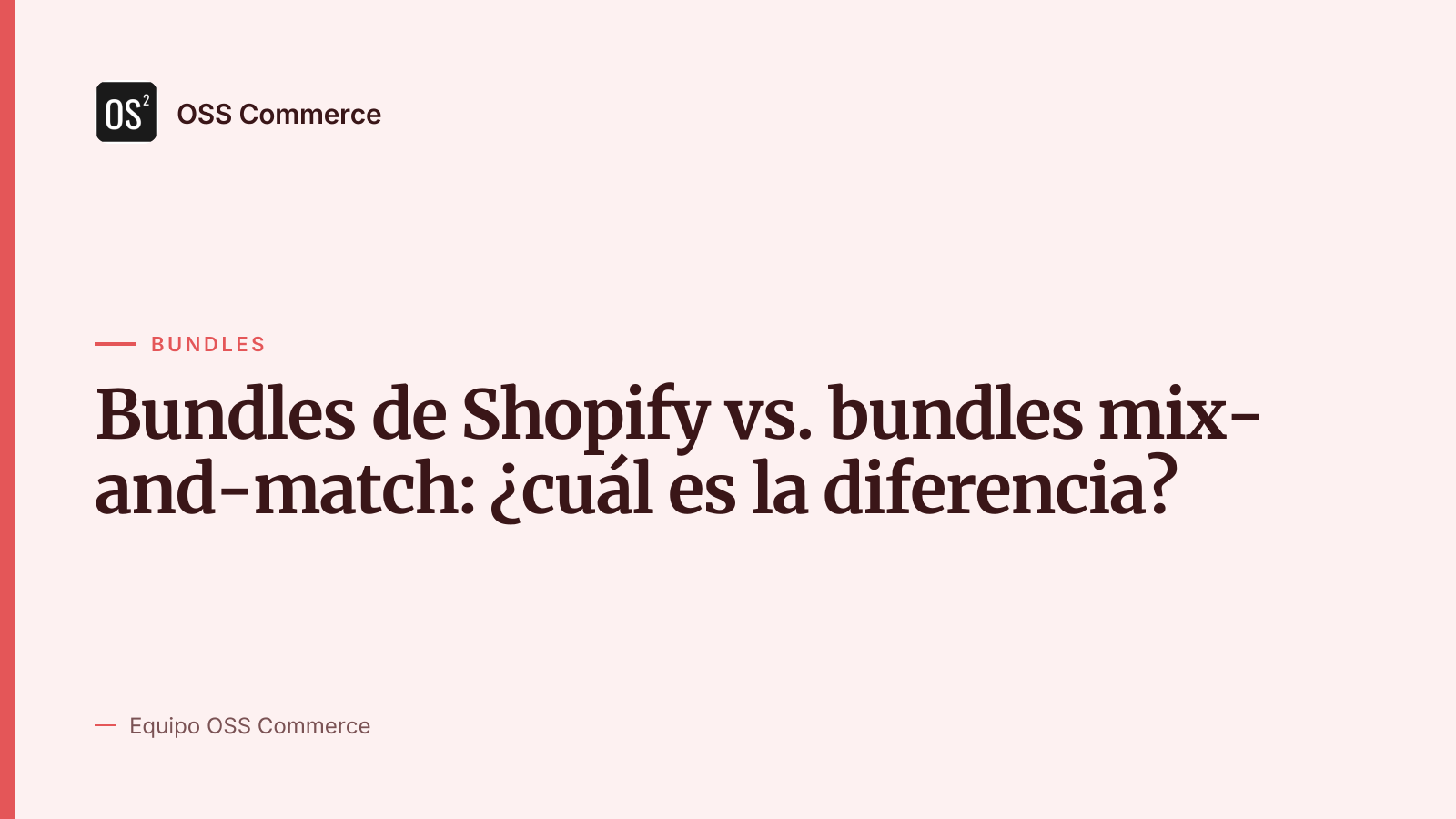 Bundles de Shopify vs. bundles mix-and-match: ¿cuál es la diferencia?