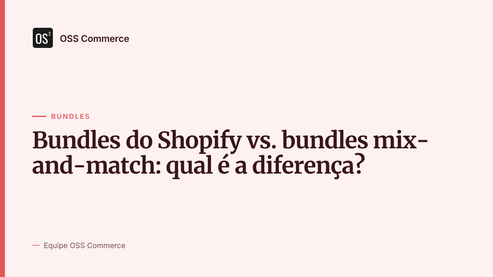 Bundles do Shopify vs. bundles mix-and-match: qual é a diferença?