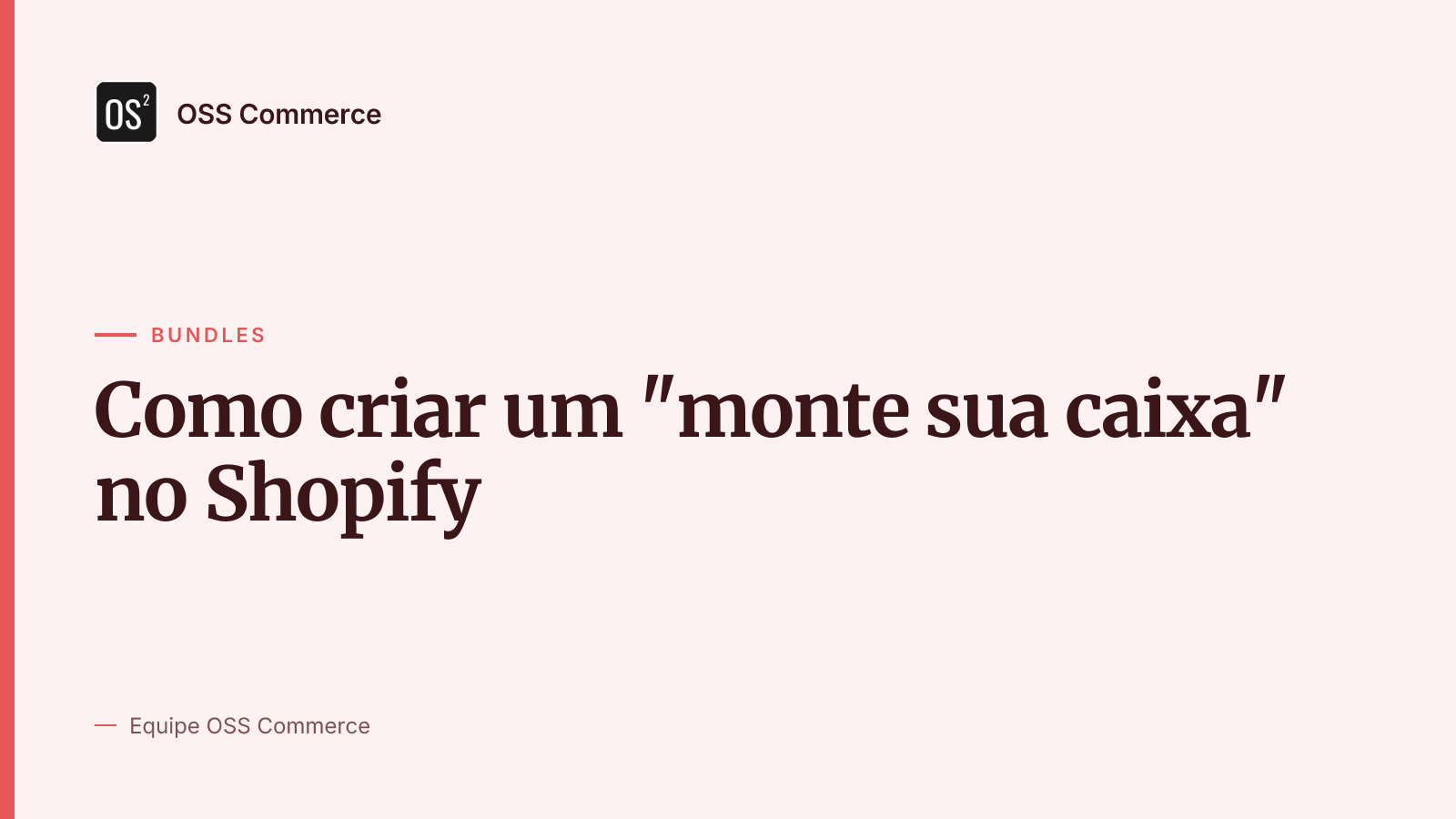 Como criar um "monte sua caixa" no Shopify