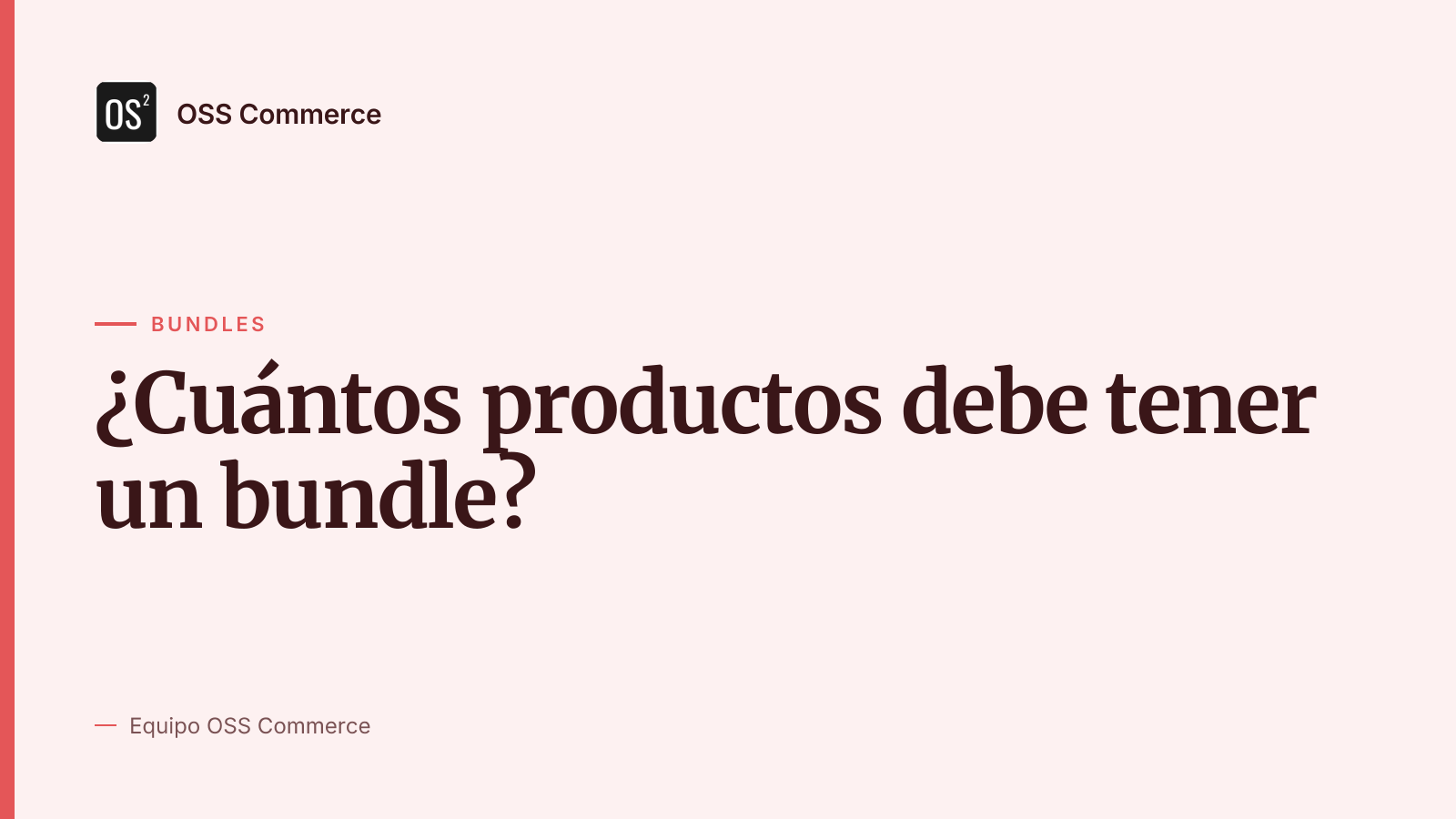 ¿Cuántos productos debe tener un bundle?