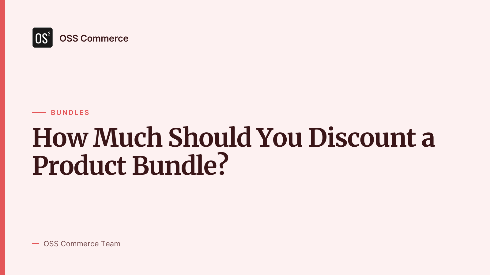 How Much Should You Discount a Product Bundle?