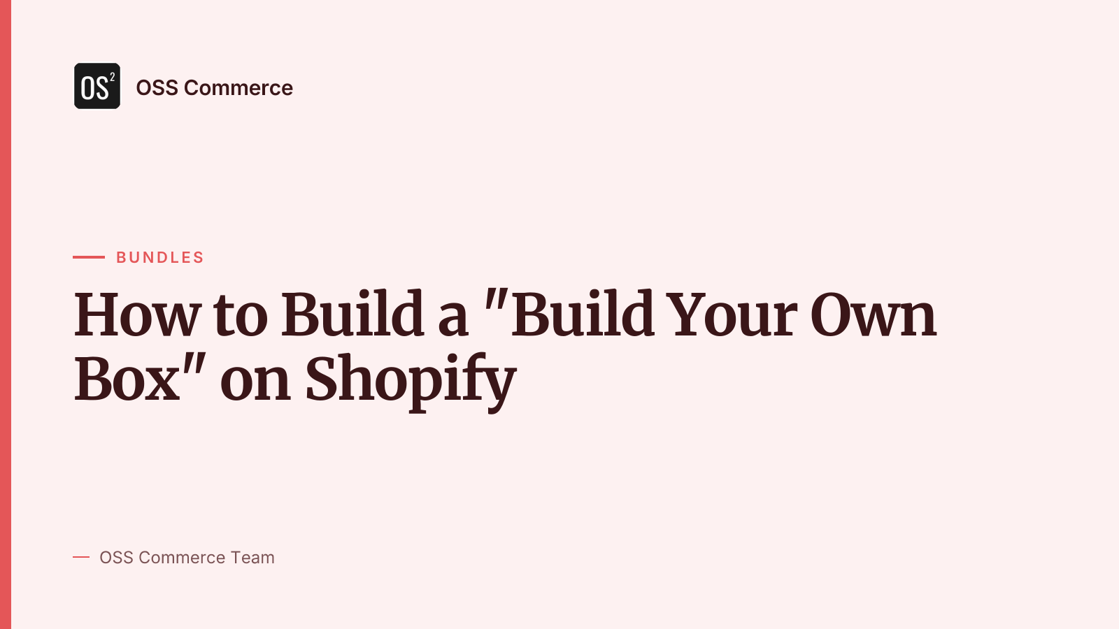 How to Build a "Build Your Own Box" on Shopify