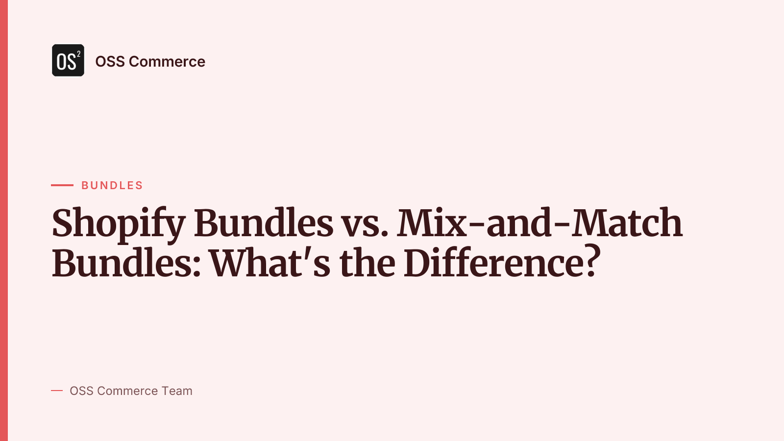 Shopify Bundles vs. Mix-and-Match Bundles: What's the Difference?