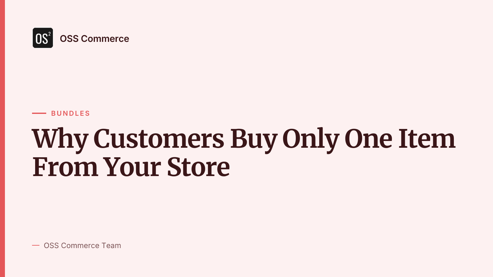 Why Customers Buy Only One Item From Your Store